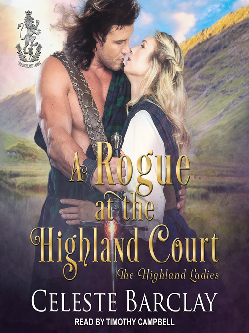 Title details for A Rogue at the Highland Court by Celeste Barclay - Available
